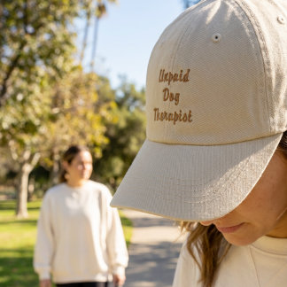 Casquette Brodée Chapeau Drôle de Thérapeute Canin Non Payé | Cadea