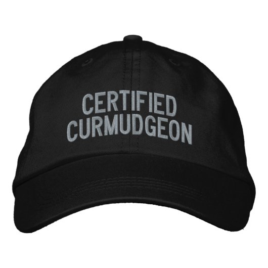 Casquette Brodée Custom Funny Sarcastique Curmudgeon Humour Cranky (Devant)