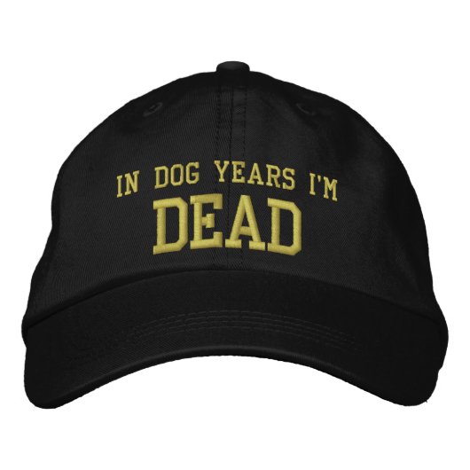 Casquette Brodée Dans les années de chien je suis MORT (Devant)