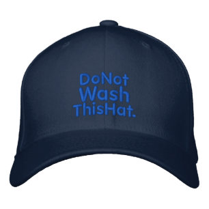 Casquette Brodée Do Not Wash This Hat