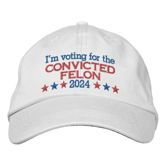 Casquette Brodée Donald Trump 2024 Condamné Citation de Felon (Devant)