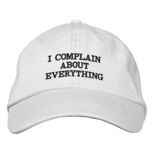 Casquette Brodée Drôle Se Plaint Sarcastique Snarky Sassy Citation