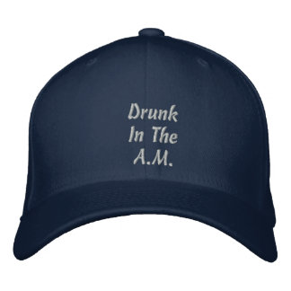 Casquette Brodée Drunk In TheA.M.