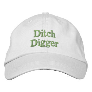 Casquette Brodée Golf Funny Nouveauté DITCH DIGGER