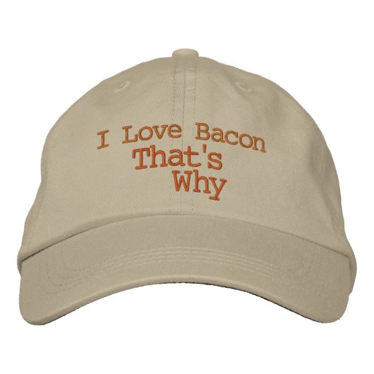 Casquette Brodée I Love Bacon C'est pourquoi (Devant)