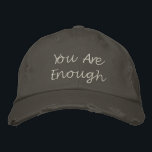 Casquette Brodée Inspirationnel Vous Êtes Assez Motivationnel Minim<br><div class="desc">Portez un rappel quotidien de votre propre valeur grâce à ce design "Vous en avez assez" dans un style décontracté et minimaliste. L'aspect un peu fatigué apporte un charme décontracté, parfait pour l'usage quotidien. Idéal pour les défenseurs de l'autosoins, la sensibilisation à la santé mentale et toute personne qui aime...</div>