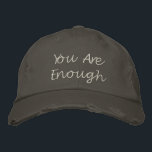 Casquette Brodée Inspirationnel Vous Êtes Assez Motivationnel Minim<br><div class="desc">Portez un rappel quotidien de votre propre valeur grâce à ce design "Vous en avez assez" dans un style décontracté et minimaliste. L'aspect un peu fatigué apporte un charme décontracté, parfait pour l'usage quotidien. Idéal pour les défenseurs de l'autosoins, la sensibilisation à la santé mentale et toute personne qui aime...</div>
