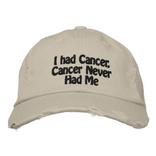 Casquette Brodée J'ai eu le cancer, le cancer ne m'a jamais eu