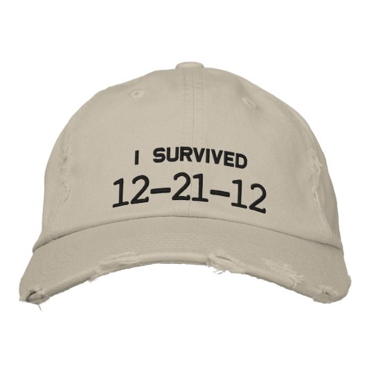 CASQUETTE BRODÉE J'AI SURVÉCU 12-21-12 (Devant)
