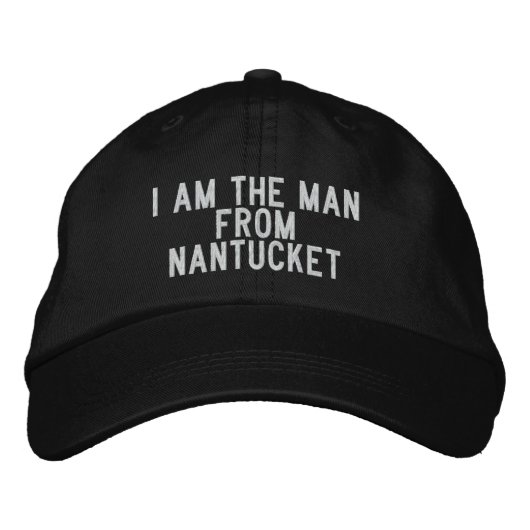 Casquette Brodée Je suis l'homme de Nantucket (Devant)