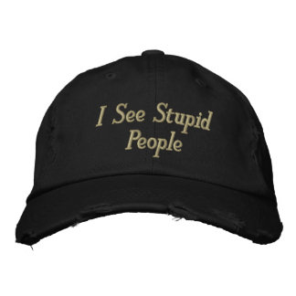 Casquette Brodée Je Vois Des Gens Stupides
