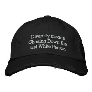 Casquette Brodée La diversité signifie chasser la dernière personne