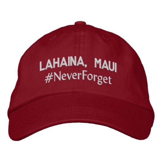 Casquette Brodée Lahaina, Maui #NeverForget Adjustable (Devant)