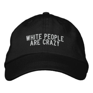 Casquette Brodée les blancs sont fous