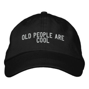 Casquette Brodée les personnes âgées sont cool
