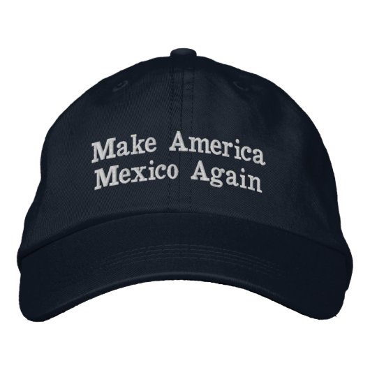Casquette Brodée Make America Mexico Again (Devant)