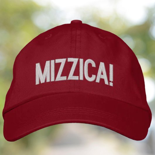 Casquette Brodée Mizzica expression sicilienne drôle