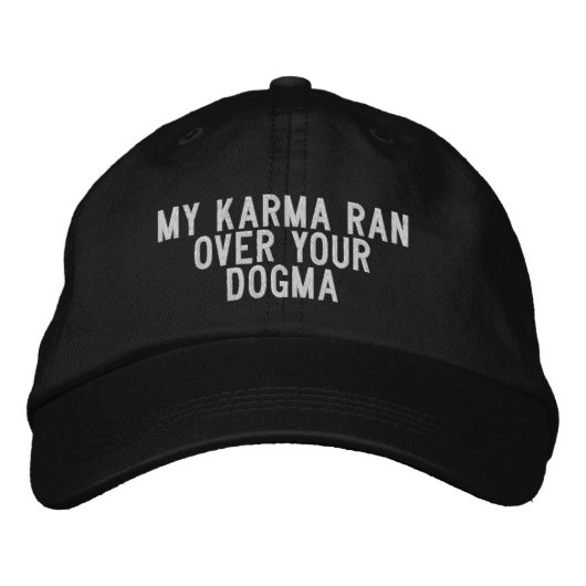 Casquette Brodée Mon Karma a survolé ton Dogma (Devant)