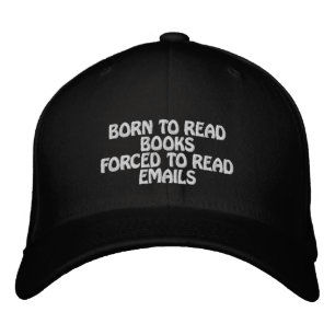 Casquette Brodée Né pour lire des livres forcés de lire des courrie