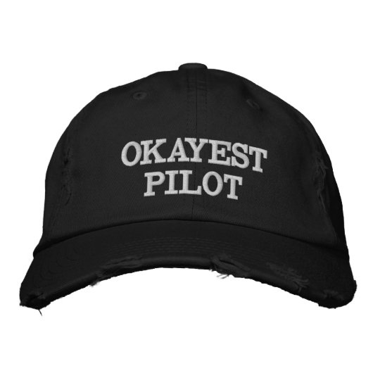 Casquette Brodée 'OKAYEST Pilot', Drôle, Blague d'aviation, Personn (Devant)