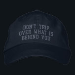 Casquette Brodée Positivité des devis motivationnels<br><div class="desc">Ne partez pas sur ce qui se cache derrière vous</div>