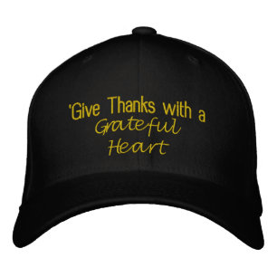 Casquette Brodée "Rendez grâce avec un cœur reconnaissant"