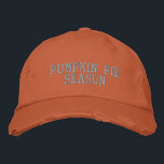 Casquette Brodée Saison citrouille de tarte Orange<br><div class="desc">C'est que de nouveau - l'automne est la saison pour la tarte,  donc ici dans la typographie moderne est "Citrouille Pie Season".</div>