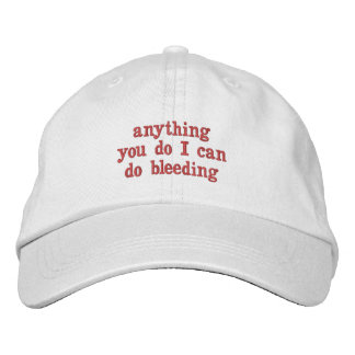 Casquette Brodée tout ce que vous faites je peux saigner