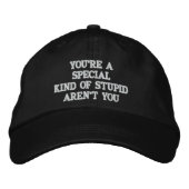 CASQUETTE BRODÉE VOUS ÊTES UN STUPIDE "SPÉCIAL" (Devant)