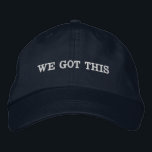 Casquette Brodée We Got This Inspirational Quote Motivational Words<br><div class="desc">This embroidered baseball cap features "WE GOT THIS" in white text on a dark hat. For everyday motivation,  encouragement gifts,  team support,  or anyone who needs a reminder they can handle it.</div>