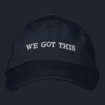 Casquette Brodée We Got This Inspirational Quote Motivational Words<br><div class="desc">This embroidered baseball cap features "WE GOT THIS" in white text on a dark hat. For everyday motivation,  encouragement gifts,  team support,  or anyone who needs a reminder they can handle it.</div>