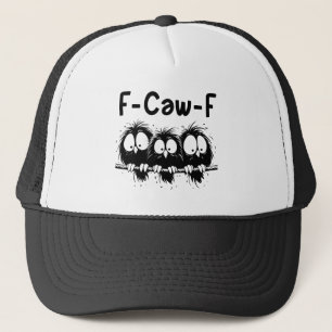 Casquette Cadeaux de citation d'oiseau drôle F-Caw-F