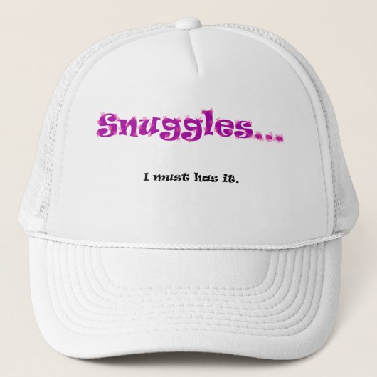 Casquette Câlins… Je dois l'a (Devant)