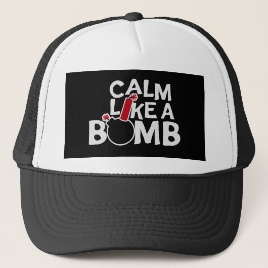 Casquette Calm Like a Bomb Paradox Irony Humor Explosive Fun (Devant)