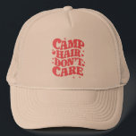 Casquette Camp Hair Ne vous souciez pas Camping d'été Filles<br><div class="desc">Camp Hair Ne vous souciez pas Camping d'été Filles Super</div>