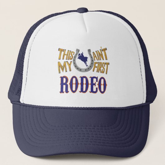 Casquette Ce n'est pas mon premier Rodeo (Devant)
