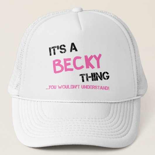 Casquette C'est Becky que tu ne comprendrais pas (Devant)