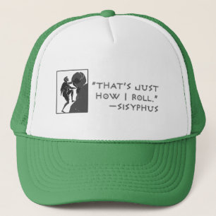 Casquette C'est juste comment je roule --Sisyphus