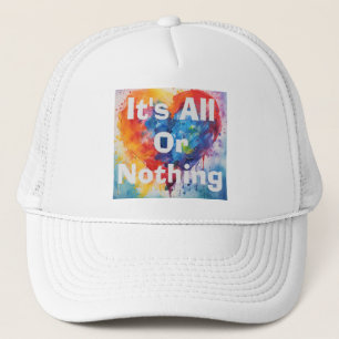 Casquette C'est tout ou rien de chapeau de camion