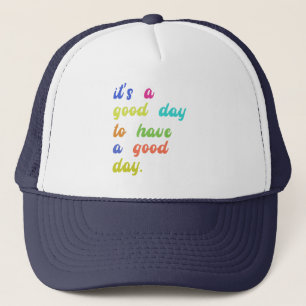 Casquette C'est une bonne journée pour passer une bonne jour