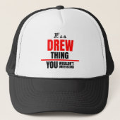 Casquette C'est une chose Drew que vous ne comprendriez pas (Devant)
