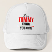 Casquette C'est une chose Tommy que tu ne comprendrais pas (Devant)