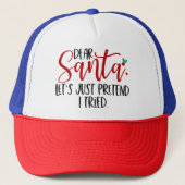 Casquette Cher Père Noël Faisons comme si j'avais essayé 565 (Devant)