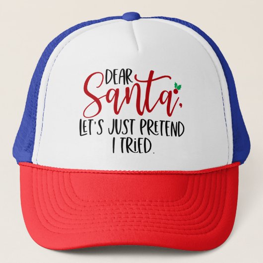 Casquette Cher Père Noël Faisons comme si j'avais essayé 565 (Devant)