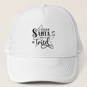 Casquette Cher Père Noël, J'Ai Vraiment Essayé Noël drôle