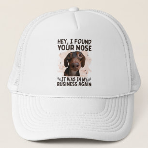 Casquette Chien de chien Hey I Found Your Nose It Ce que My 
