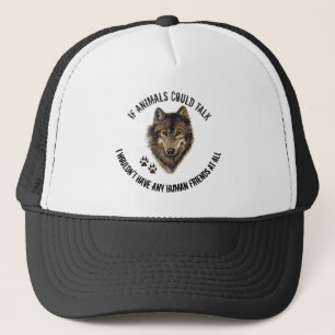 Casquette Citation amusante des amis animaux inspirés Wolf