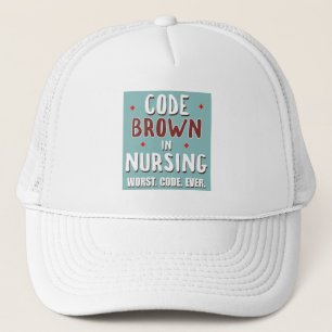 Casquette Code Infirmière Brown Code le plus mauvais jamais