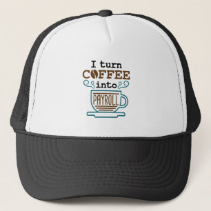 Casquette Commis de paie I Transforme le café en paie