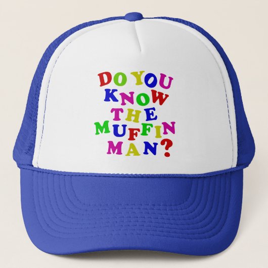 Casquette Connais-tu le Muffin Man ? (Devant)